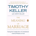 The Meaning of Marriage: Facing the Complexities of Commitment with the Wisdom of God - Paperback