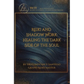 Reiki and Shadow Work: Healing the Dark Side of the Soul - Paperback