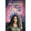 Musings of an Urban Mystic - Paperback