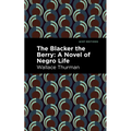 The Blacker the Berry: A Novel of Negro Life - Hardcover