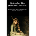 Cinderella: The Ultimate Collection - Hardcover