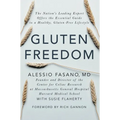 Gluten Freedom: The Nation's Leading Expert Offers the Essential Guide to a Healthy, Gluten-Free Lifestyle - Hardcover