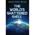 The World's Shattered Shell - Paperback