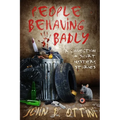 People Behaving Badly: A Collection of Short Mystery Stories - Paperback
