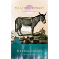 My Little Donkey: And Other Essays - Hardcover