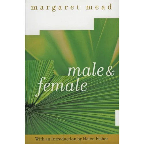 Male and Female: A Study of the Sexes in a Changing World - Paperback