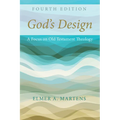 God's Design, 4th Edition: A Focus on Old Testament Theology - Paperback