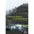 A Natural History of the New World: The Ecology and Evolution of Plants in the Americas - Paperback