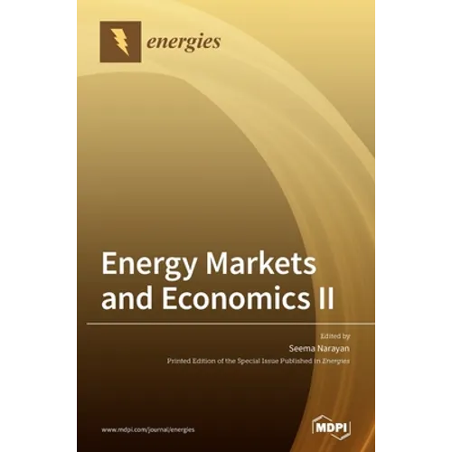 Energy Markets and Economics Ⅱ - Hardcover