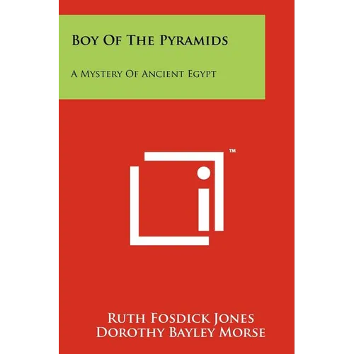 Boy of the Pyramids: A Mystery of Ancient Egypt - Paperback