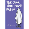 The color that made indigo - Hardcover