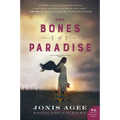 The Bones of Paradise - Paperback