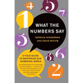 What the Numbers Say: A Field Guide to Mastering Our Numerical World - Paperback