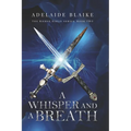 A Whisper and a Breath - Paperback