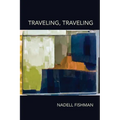 Traveling, Traveling - Paperback