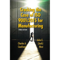 Cracking the Case of ISO 9001: 2015 for Manufacturing: A Simple Guide to Implementing Quality Management in Manufacturing - Paperback