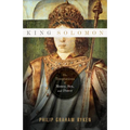 King Solomon: The Temptations of Money, Sex, and Power - Paperback