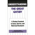 Understanding the Great Gatsby: A Student Casebook to Issues, Sources, and Historical Documents - Hardcover