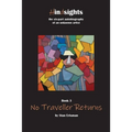 No Traveller Returns: Book Three in the Hindsights Series - Paperback