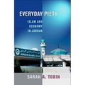 Everyday Piety: Islam and Economy in Jordan - Paperback