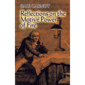 Reflections on the Motive Power of Fire: And Other Papers on the Second Law of Thermodynamics - Paperback