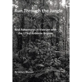 Run Through the Jungle: Real Adventures in Vietnam with the 173rd Airborne Brigade - Hardcover