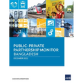 Public-Private Partnership Monitor: Bangladesh - Paperback