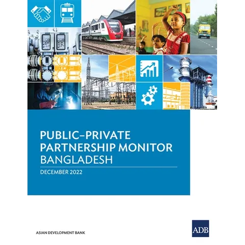 Public-Private Partnership Monitor: Bangladesh - Paperback