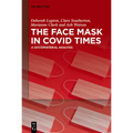 The Face Mask in Covid Times: A Sociomaterial Analysis - Paperback