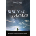 Biblical Themes: A Thematic Summary of Biblical Theology - Hardcover