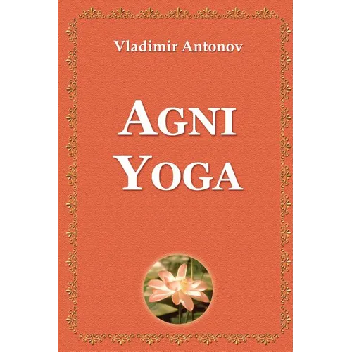 Agni Yoga - Paperback