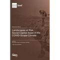 Landscapes at Risk. Social Capital Asset in the COVID-Scape Climate - Hardcover