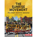 The Sunrise Movement: The Climate Revolution Generation - Paperback