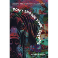 Don't Snooze Your Dreams - Paperback