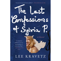 The Last Confessions of Sylvia P. - Paperback