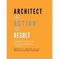 Architect + Action = Result, 2nd Edition - Paperback