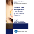Disaster Risk Management: Case Studies in South Asian Countries - Paperback