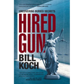 Hired Gun: Uncovering Buried Secrets - Paperback