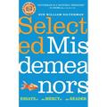 Selected Misdemeanors: Essays at the Mercy of the Reader - Paperback