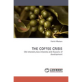 The Coffee Crisis - Paperback