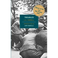 Troubles: Winner of the 2010 "Lost Man Booker Prize" for Fiction - Paperback