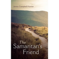 The Samaritan's Friend - Hardcover