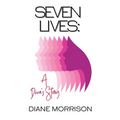 Seven Lives: A Diva's Story - Paperback
