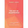 The Way of Allowance: The Abe Commentaries Vol.3 - Paperback