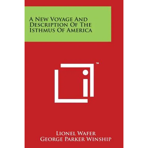 A New Voyage And Description Of The Isthmus Of America - Paperback