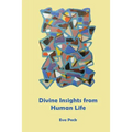 Divine Insights from Human Life - Paperback