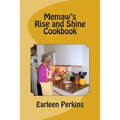 Memaw's Rise and Shine Cookbook - Paperback