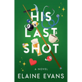 His Last Shot - Paperback