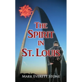 The Spirit in St. Louis - Paperback