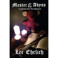 Master Of The Abyss: A Journey Into The Unknown - Paperback